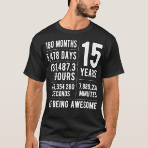 15th Birthday Idea For Boys Girls Funny 15 Old T-Shirt