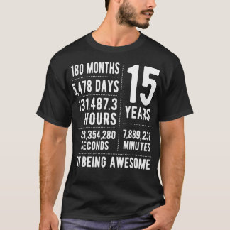 15th Birthday Idea For Boys  Girls Funny 15 Old T-Shirt
