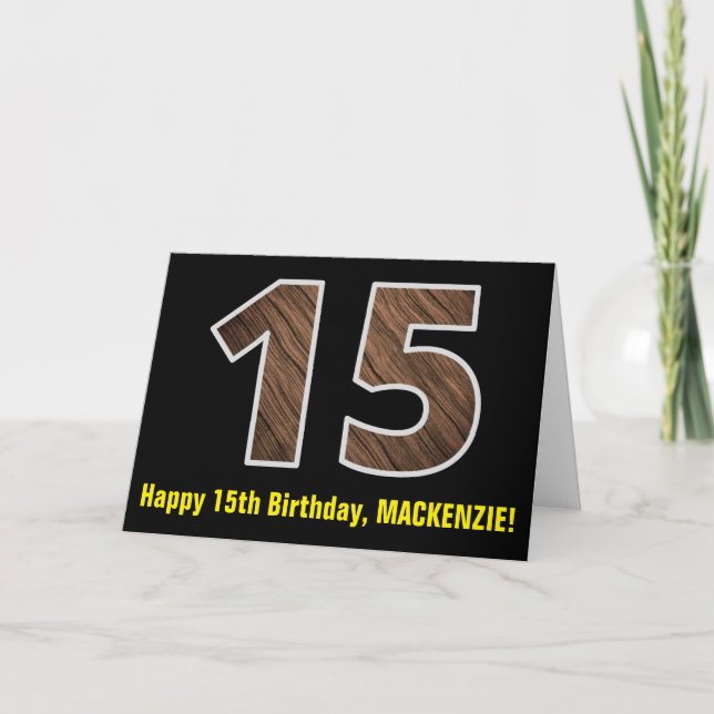 15th Birthday: Name + Faux Wood Grain Pattern "15" Card (Front)