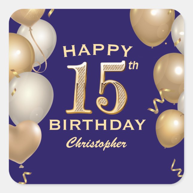15th Birthday Party Navy Blue and Gold Balloons Square Sticker (Front)