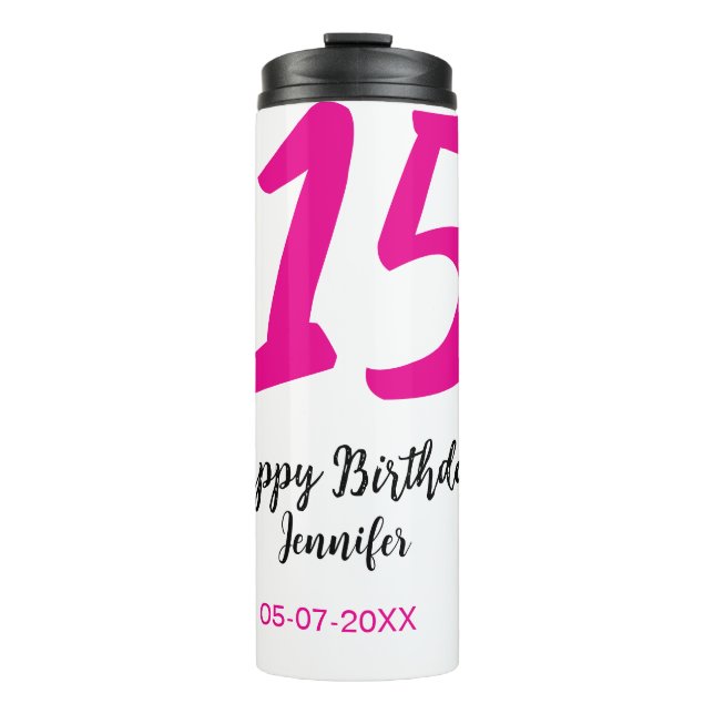 15th birthday quiencenera add date year pink templ thermal tumbler (Front)