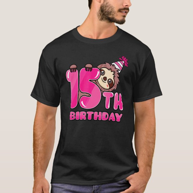 15th Birthday Sloth Theme Bday Party Celebration 1 T-Shirt (Front)