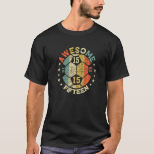 15th Birthday Soccer Awesome 15 Year Old Boys Gir T-Shirt