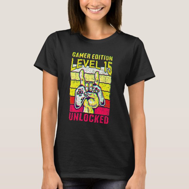 15th Birthday Video Gamer Edition Level 15 Unlocke T-Shirt (Front)
