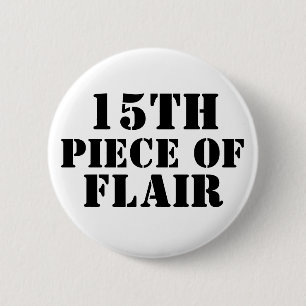 15th Piece of Flair 6 Cm Round Badge