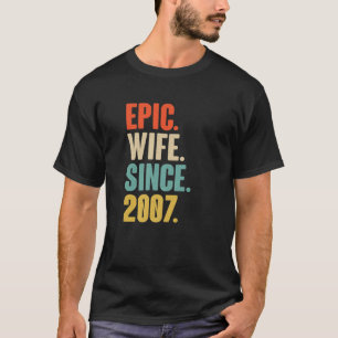 15Th Wedding Aniversary Gift For Her - Epic Wife S T-Shirt