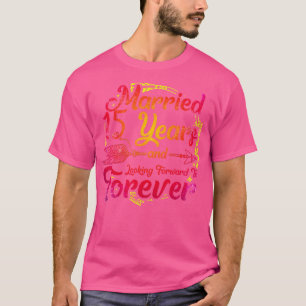 15th Wedding Anniversary 15 Years Of Marriage 3 T-Shirt