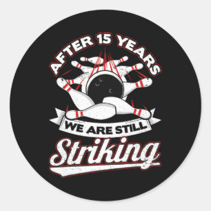 15th Wedding Anniversary Bowling Striking 15 Years Classic Round Sticker