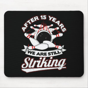 15th Wedding Anniversary Bowling Striking 15 Years Mouse Mat
