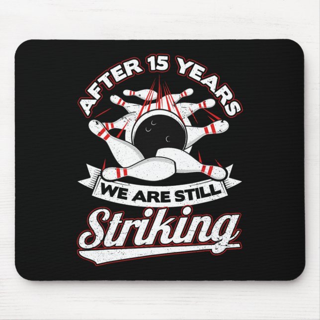 15th Wedding Anniversary Bowling Striking 15 Years Mouse Mat (Front)