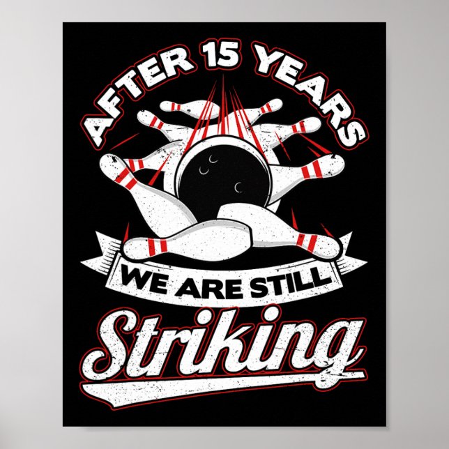 15th Wedding Anniversary Bowling Striking 15 Years Poster (Front)