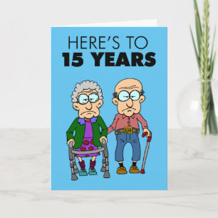 15th Wedding Anniversary Growing Old Card