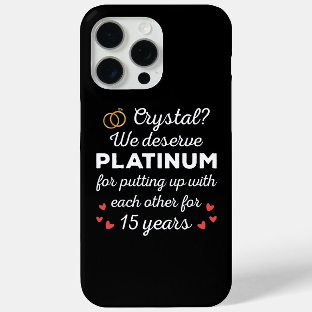 15th Wedding Anniversary I - Crystal Funny Couple Case-Mate iPhone Case (Back)