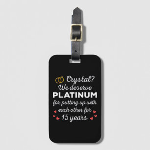 15th Wedding Anniversary I - Crystal Funny Couple Luggage Tag