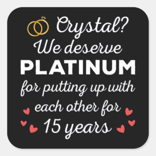 15th Wedding Anniversary I - Crystal Funny Couple Square Sticker