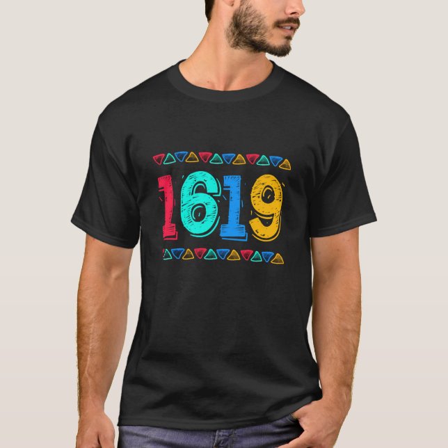 1619 Black Pride Black History Month African Pride T-Shirt (Front)