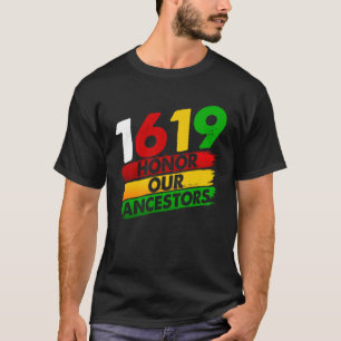 1619 Our Ancestors African American Pride Black Hi T-Shirt