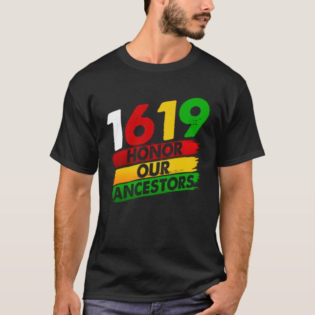 1619 Our Ancestors African American Pride Black Hi T-Shirt (Front)