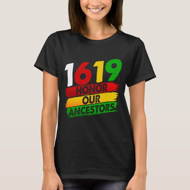 1619 Our Ancestors African American Pride Black Hi T-Shirt (Front)