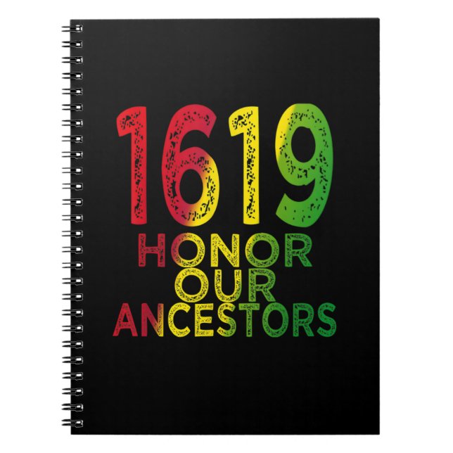 1619 Our Ancestors Project Black History Month Notebook (Front)