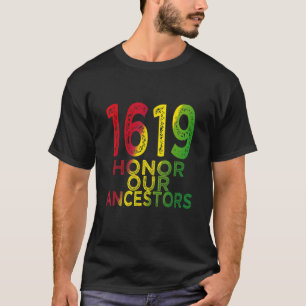 1619 Our Ancestors Project Black History Month T-Shirt