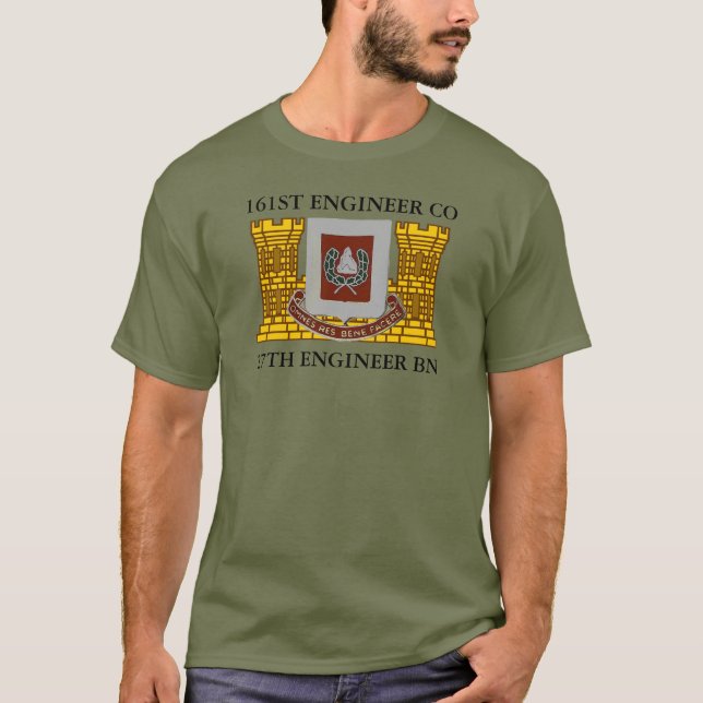 161ST ENGINEER COMPANY 27TH ENGINEER BATTALION  T-Shirt (Front)