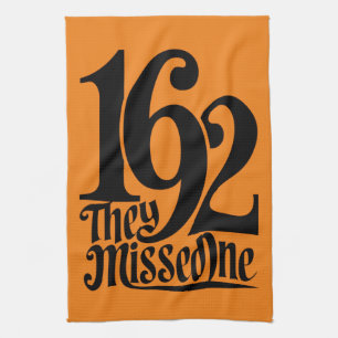 1692 They Missed One Witch Halloween Spooky Season Tea Towel