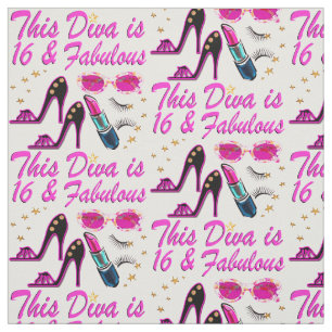 16 AND FABULOUS DIVA FABRIC