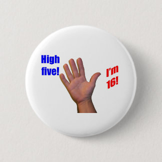 16 High Five! 6 Cm Round Badge