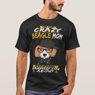 16 I'm The Crazy Beagle Mum T-Shirt