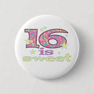 16 is Sweet 6 Cm Round Badge