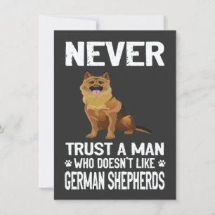 16 Never Trust A Man Who Doesn't Like German Sheph Invitation