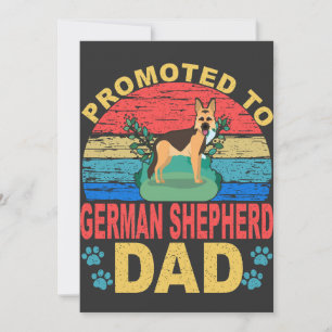 16 Promoted To German Shepherd Dad German Shepherd Invitation