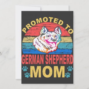 16 Promoted To German Shepherd Mom German Shepherd Invitation