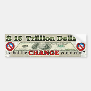 $ 16 TRILLION NATIONAL DEBT BUMPER STICKER