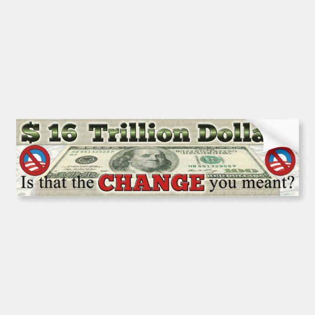 $ 16 TRILLION NATIONAL DEBT BUMPER STICKER (Front)
