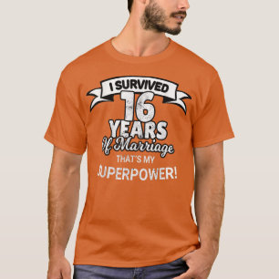 16 Year Of Marriage Wedding Anniversary T-Shirt