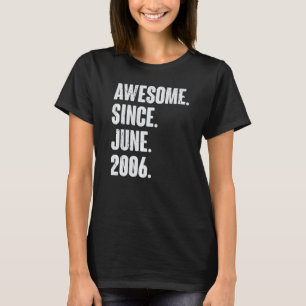 16 Year Old 16th Birthday Awesome Since June 200 T-Shirt