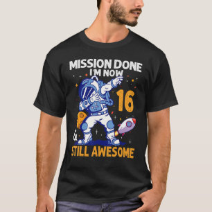 16 Year Old Astronaut Space Planet 16th Birthday T T-Shirt