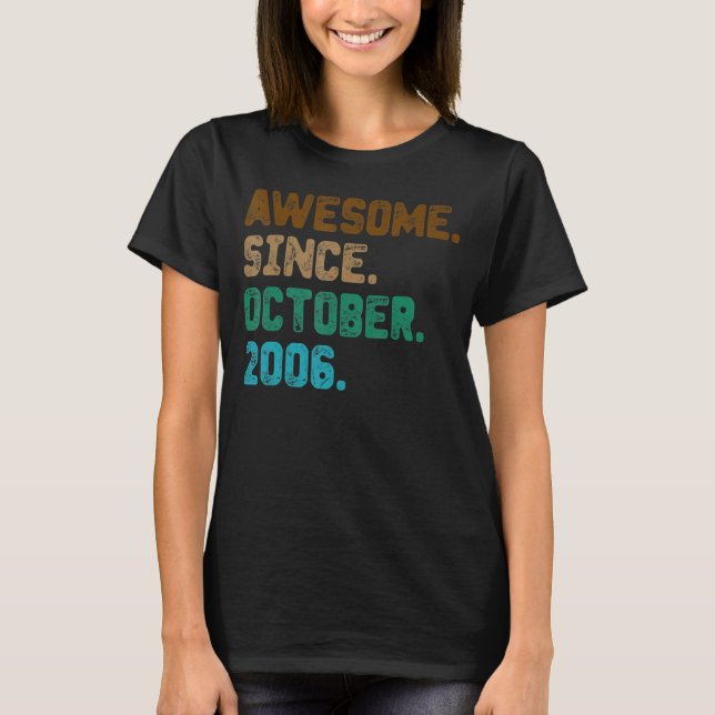 16 Year Old  Awesome Since October 2006 16th Birth T-Shirt (Front)