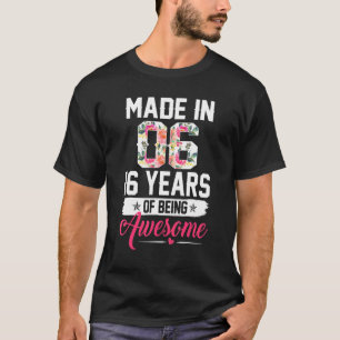 16 Year Old For 16th Birthday Girl Flower Born In T-Shirt