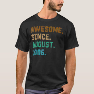 16 Years Old  Awesome Since August 2006 16th Birth T-Shirt