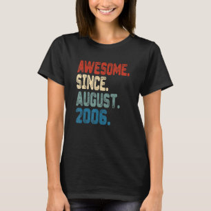 16 Years Old Awesome Since August 2006 16th Birthd T-Shirt