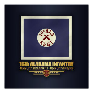 16th Alabama Infantry (f10) Poster