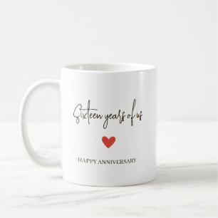 16th Anniversary – Sixteen Years of Us Coffee Mug