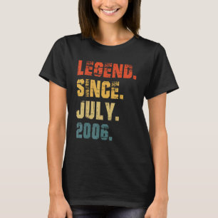 16th Birthday 16 Years Old Legend Since July 2006 T-Shirt