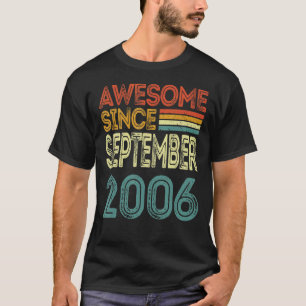 16th Birthday Awesome Since September 2006 16 Yea T-Shirt