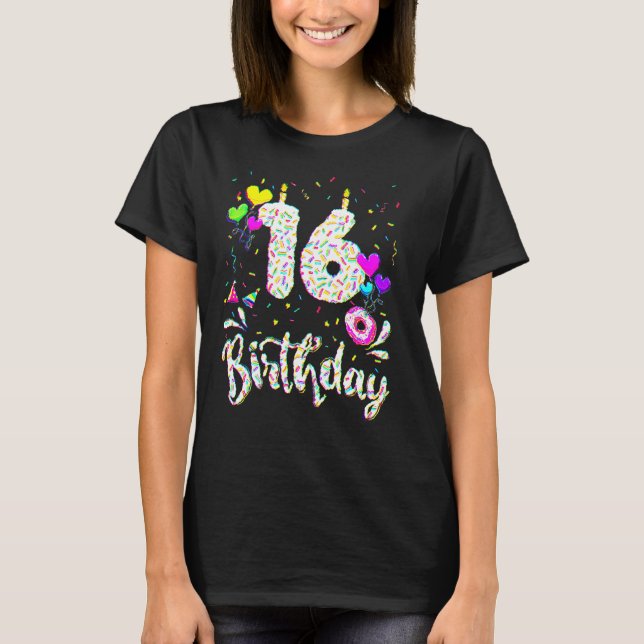 16th Birthday Girl Tee 16 Years Old Bday Doughnut  (Front)
