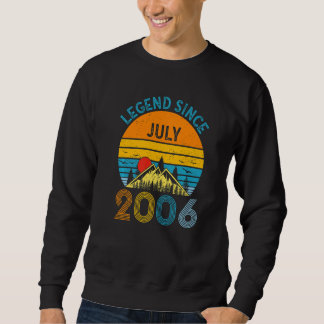 16th Birthday Legend Since July 2006 Vintage 16 Ye Sweatshirt
