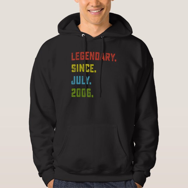 16th Birthday  Legendary Since July 2006 16 Years  Hoodie (Front)